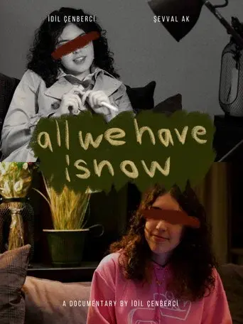 All We Have Is Now