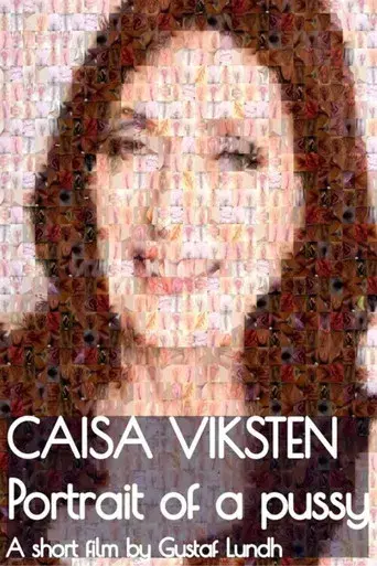 Caisa Viksten - Portrait Of A Pussy